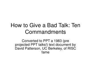 How to Give a Bad Talk: Ten Commandments