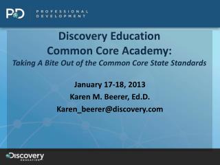 Discovery Education Common Core Academy: Taking A Bite Out of the Common Core State Standards