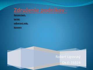 Robert Lipovský Os.č: 35324