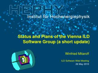 Status and Plans of the Vienna ILD Software Group (a short update)