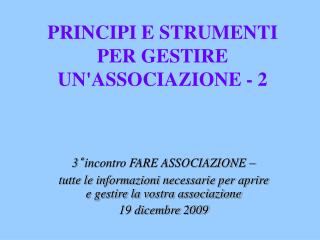 PRINCIPI E STRUMENTI PER GESTIRE UN'ASSOCIAZIONE - 2