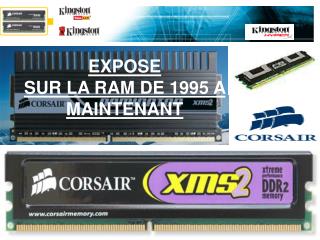 EXPOSE SUR LA RAM DE 1995 A MAINTENANT