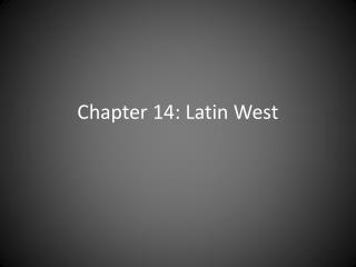 Chapter 14: Latin West
