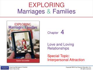 Love and Loving Relationships Special Topic: Interpersonal Attraction