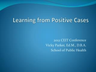 Learning from Positive Cases