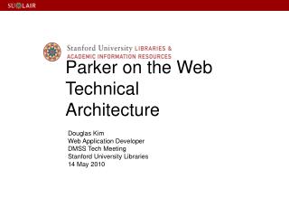 Parker on the Web Technical Architecture