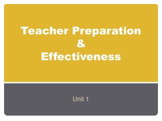 Teacher Preparation &amp; Effectiveness