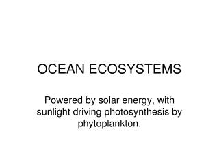 OCEAN ECOSYSTEMS