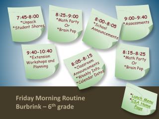 Friday Morning Routine Burbrink – 6 th grade