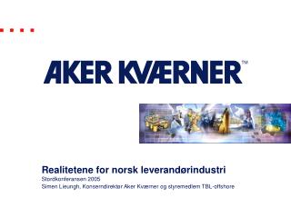 Realitetene for norsk leverandørindustri
