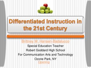 Differentiated Instruction in the 21st Century