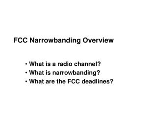 FCC Narrowbanding Overview