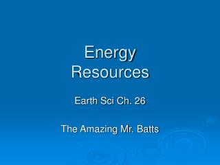 Energy Resources