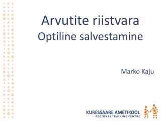 Arvutite riistvara Optiline salvestamine