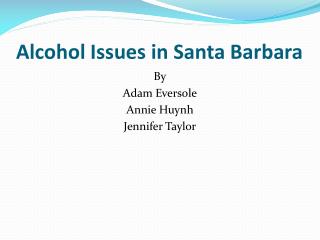 Alcohol Issues in Santa Barbara