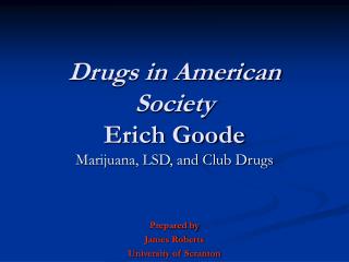 Drugs in American Society Erich Goode