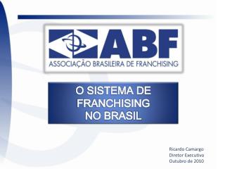 O SISTEMA DE FRANCHISING NO BRASIL