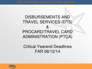 Critical Disbursements and Travel Services Deadlines
