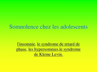 Somnolence chez les adolescents