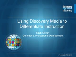 Using Discovery Media to Differentiate Instruction