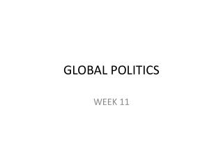 GLOBAL POLITICS