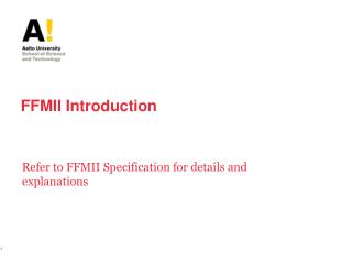 FFMII Introduction