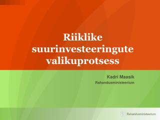 Riiklike suurinvesteeringute valikuprotsess