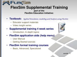 FlexSim Supplemental Training part of the FlexSim Education Initiative: