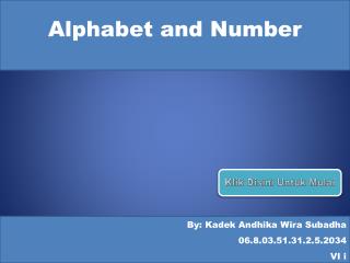 Alphabet and Number