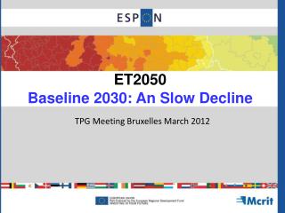 ET2050 Baseline 2030: An Slow Decline