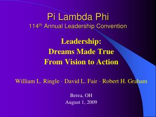 Pi Lambda Phi 114 th Annual Leadership Convention