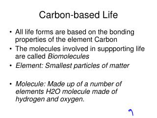 Carbon-based Life
