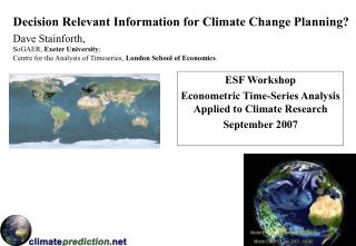 Decision Relevant Information for Climate Change Planning?