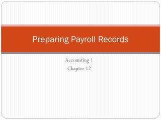 Preparing Payroll Records