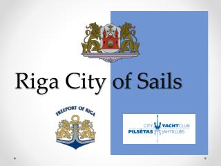 Riga Ci ty of Sail s