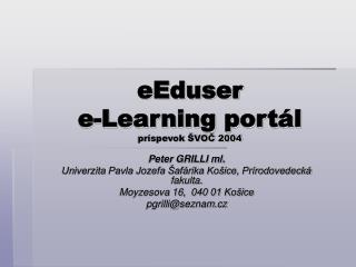 eEduser e-Learning portál príspevok ŠVOČ 2004