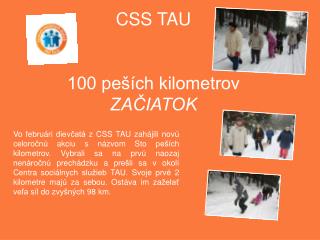 CSS TAU 100 peších kilometrov ZAČIATOK