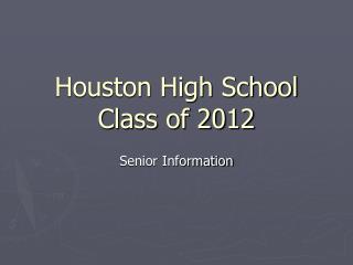 Houston High School Class of 2012