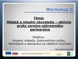 Workshop D