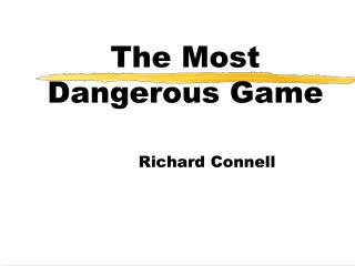 The Most Dangerous Game