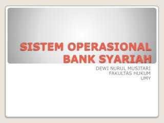 SISTEM OPERASIONAL BANK SYARIAH