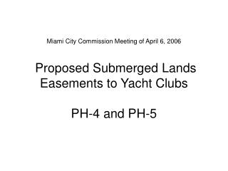 The Proposed Easements Involve the Disposition of Land Included in the Waterfront Master Plan