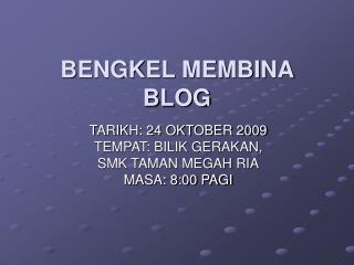 BENGKEL MEMBINA BLOG