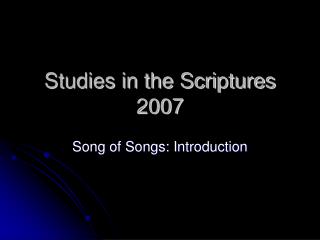 Studies in the Scriptures 2007