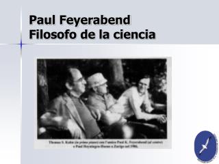 Paul Feyerabend Filosofo de la ciencia