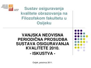 Sustav osiguravanja kvalitete obrazovanja na Filozofskom fakultetu u Osijeku