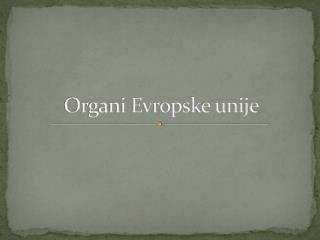 Organi Evropske unije