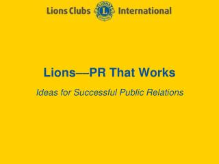 Lions  PR That Works