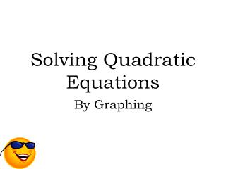 Solving Quadratic Equations