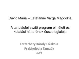 Eszterházy Károly Főiskola Pszichológia Tanszék 2008
